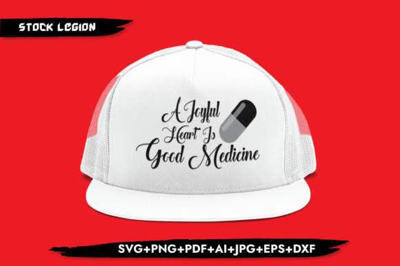 A Joyful Heart is Good Medicine Graphics