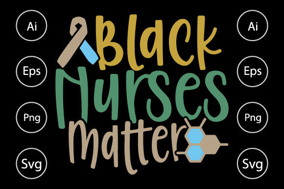 Black Nurse Matter, Nurse Life Graphics and Crafts