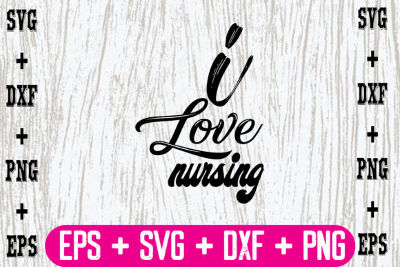 I Love Nursing Graphics and Crafts