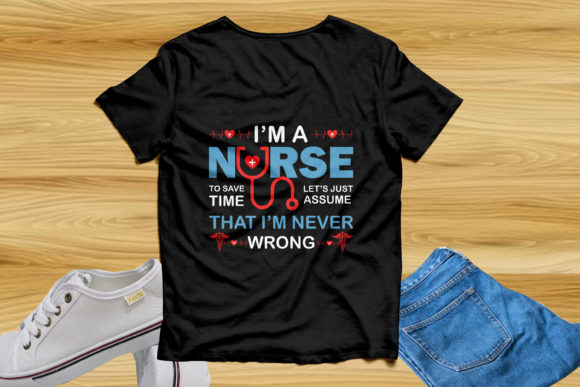 I'm a Nurse T-Shirt Design Graphics