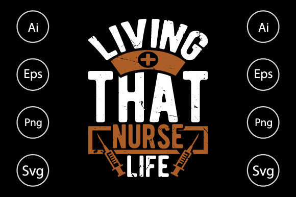 Nurse Design, Living That Nurse Life – A Graphic for Crafting and Graphics