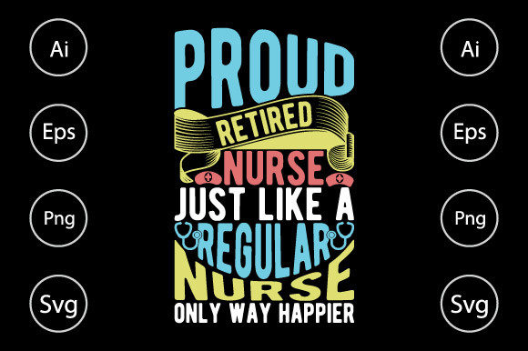 Proud Retired Nurse, Love Nurse Design Review for Real Projects